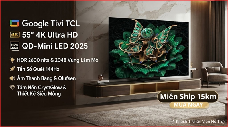 Google Tivi TCL QD-Mini LED AI 4K 55 Inch 55C7K 2025 - Việt Nam